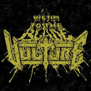 Vulture - Victim to the Blade