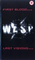 W.A.S.P. - First Blood... Last Visions...