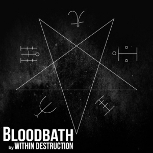 Within Destruction - Bloodbath