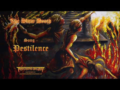 THE SLOW DEATH (Australia) - Pestilence (Death/Doom Metal) #transcendingobscurity #deathdoom