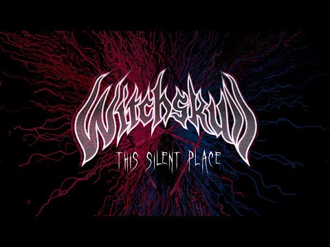 Witchskull - This Silent Place (OFFICIAL)