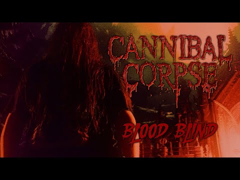 Cannibal Corpse - Blood Blind (OFFICIAL VIDEO)