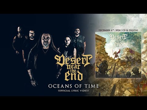 DESERT NEAR THE END - &quot;Oceans of Time&quot; (Official Lyric Video)