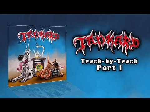 TANKARD - Pavlov&#039;s Dawgs (Track-by-Track - Pt. I)