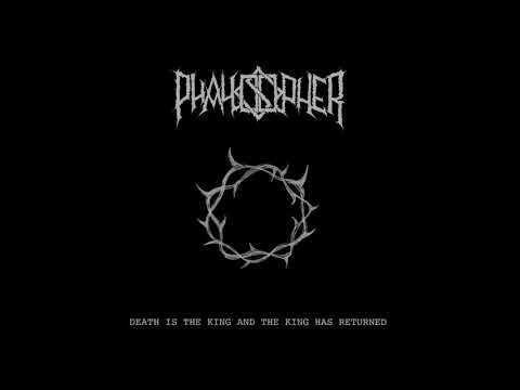 Phallosopher - Death is the King and the King has Returned