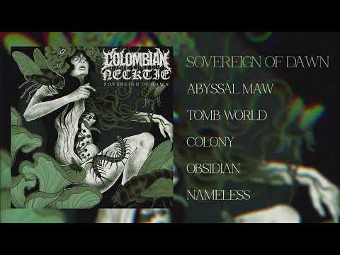 COLOMBIAN NECKTIE - SOVEREIGN OF DAWN (FULL EP)