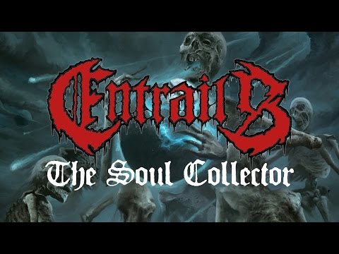 EntrailsVThe Soul Collector (OFFICIAL)