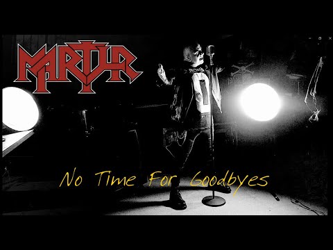 MARTYR - No Time For Goodbyes (Official Video)