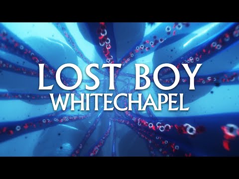 Whitechapel - Lost Boy (OFFICIAL VIDEO)