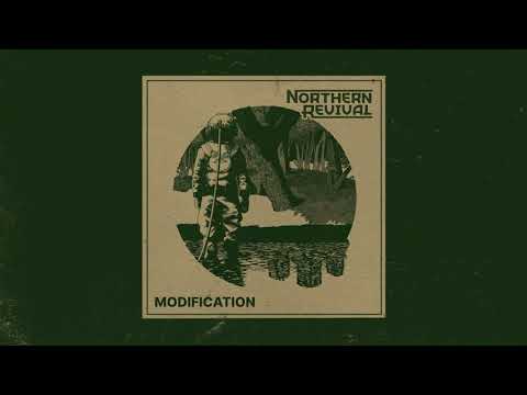 NORTHERN REVIVAL - Modification [2022 full album]