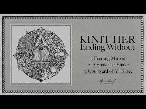 Kinit Her - Ending Without [Full EP Player, 2024]