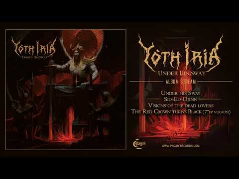 YOTH IRIA - Under His Sway [ALBUM STREAM]