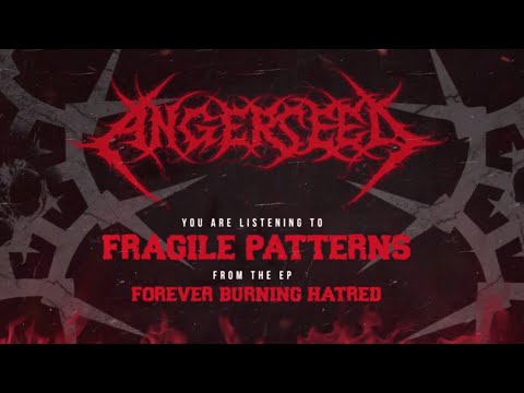 ANGERSEED- Fragile Patterns (OFFICIAL LYRICS VIDEO)