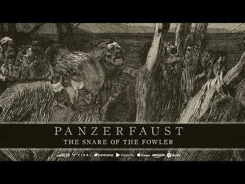 Panzerfaust - The Snare of the Fowler (Track Premiere)