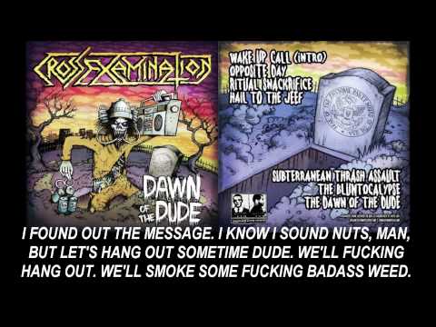 Cross Examination - &quot;The Dawn of the Dude&quot; BRAND NEW 2014