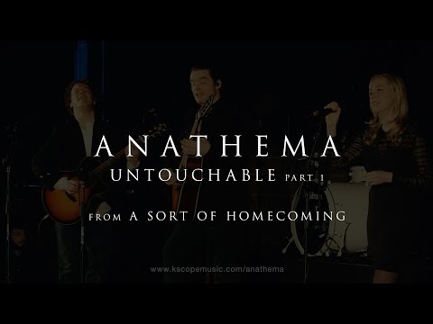 Anathema - Untouchable part 1 (from A Sort of Homecoming)