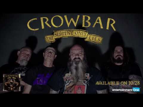 Crowbar &quot;Plasmic and Pure&quot; | The Serpent Only Lies 10.28