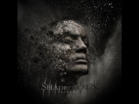 Shadecrown - Slivers