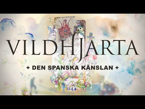 Vildhjarta - + den spanska känslan +