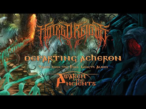 Hatred Reigns - Departing Acheron (Official Video)