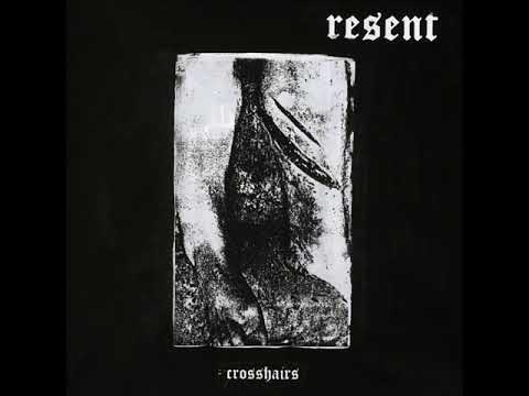 Resent - Crosshairs