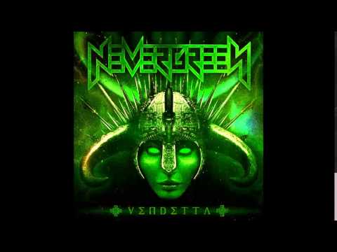 NEVERGREEN -Seregek ura (Vendetta) 2014