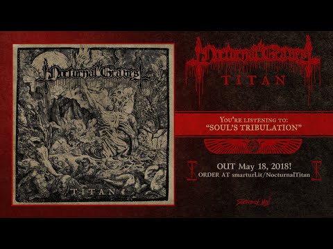 Nocturnal Graves - Soul&#039;s Tribulation (official premiere)