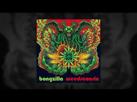 BONGZILLA - Weedsconsin (full album, 2021) // HEAVY PSYCH SOUNDS Records