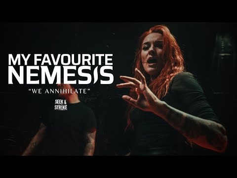 My Favourite Nemesis - &quot;We Annihilate&quot; (Official Music Video)