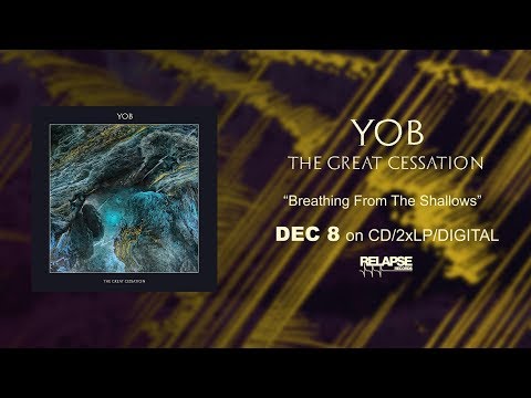 YOB - Breathing From The Shallows (Official Audio)