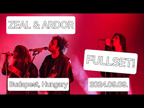 Zeal and Ardor (FULLSET) 1080P 60FPS 2024 HUNGARY