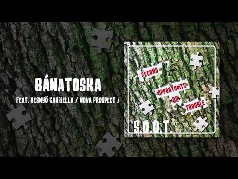 S.O.O.T.-BánaToska feat. Besnyő Gabriella /Nova Prospect/