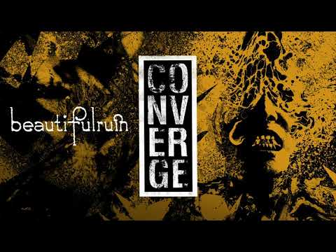 Converge - &quot;Beautiful Ruin&quot; (Full Album Stream)