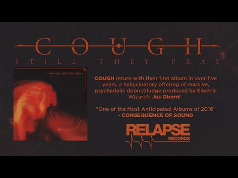 COUGH - &quot;The Wounding Hours&quot; (Official Track)