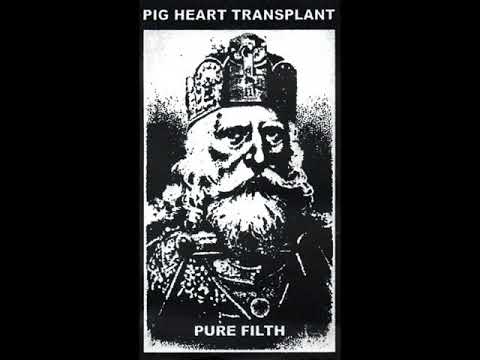 Pig Heart Transplant ‎- Pure Filth (Full Cassette)