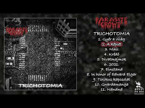 Parasite Crowd - Trichotomia FULL ALBUM (2023 - Grindcore / Deathgrind)