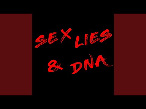 Sex, Lies, and DNA