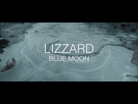 Lizzard - Blue Moon (Official Video)