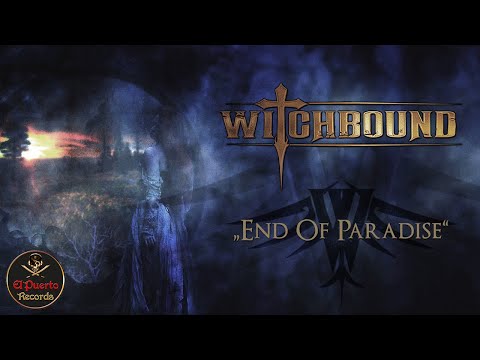 WITCHBOUND - End Of Paradise (2021) // official Clip // El-Puerto-Records