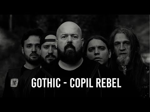 Gothic - Copil Rebel - video oficial