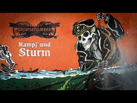 Kanonenfieber - Kampf und Sturm (Official Lyric Video)