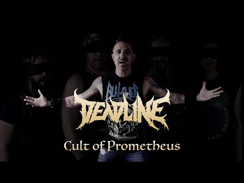 Deadline - Cult of Prometheus [OFFICIAL MUSIC VIDEO]