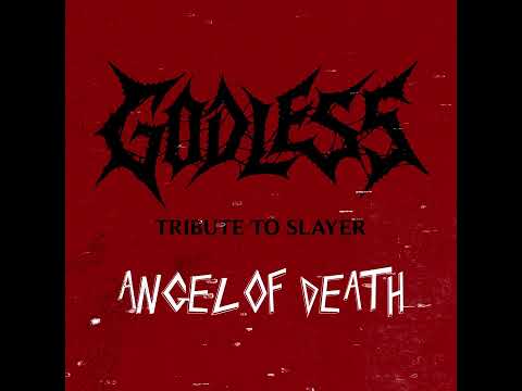 GODLESS - Angel of Death (Slayer Cover)