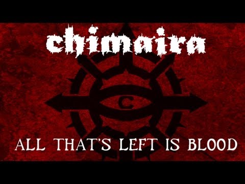 Chimaira - All That&#039;s Left Is Blood - ALBUM VERSION from Crown of Phantoms