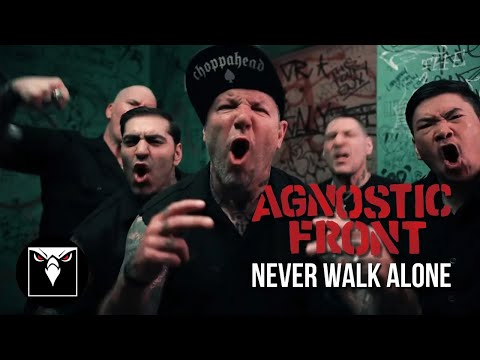 AGNOSTIC FRONT - Never Walk Alone (Official Music Video)