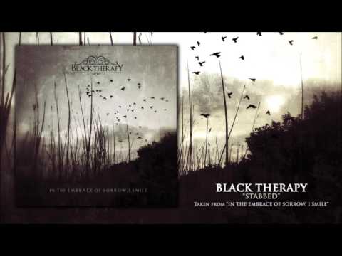 BLACK THERAPY - Stabbed