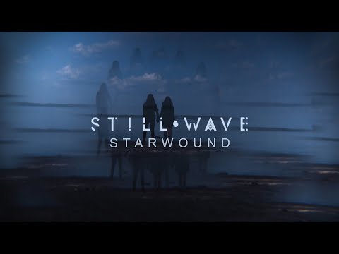 Still Wave - Starwound [Official music video]