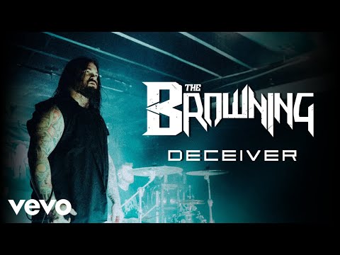 The Browning - Deceiver (Official Music Video)