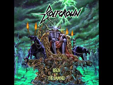 Boltcrown - Reign of the Damned