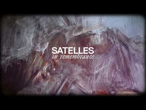 SATELLES - In Remembrance (official lyric video)